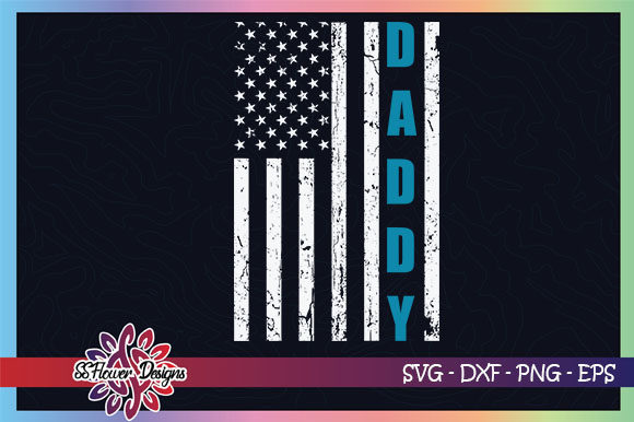 Daddy American Flag Father Day Graphics