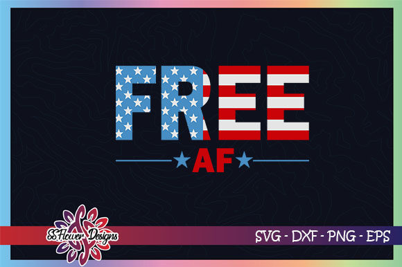 Free Af, America USA Flag Graphics and Crafts
