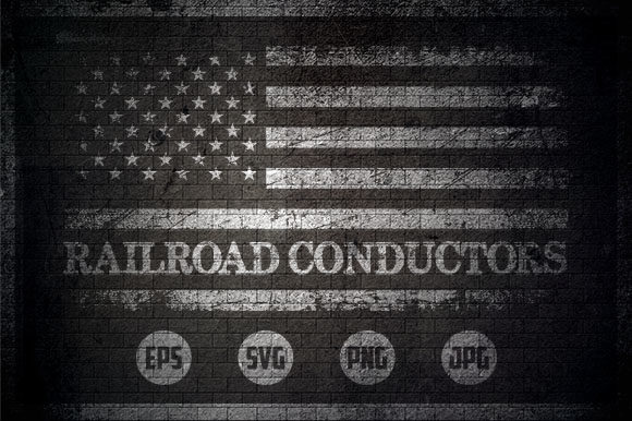 Railroad Conductors - USA Flag Graphics & Crafts